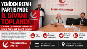 Yeniden Refah Partisi Karaman İl Divan Toplantısı Yapıldı