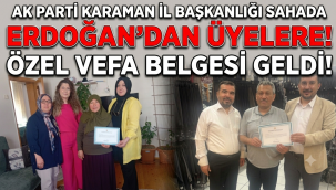 AK Parti Karaman Teşkilatından Üyelere Anlamlı Vefa: Erdoğan'ın Teşekkür Belgeleri Takdim Edildi