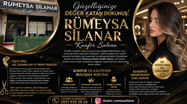 Güzelliğinize Değer Katan Dokunuş: Rümeysa Silanar Kuaför Salonu Karaman'da Fark Yaratıyor