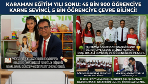 Karaman'da Eğitim Dönemi Anlamlı Projeler Ve 45 Bin 900 Öğrencinin Karne Heyecanıyla Kapandı!