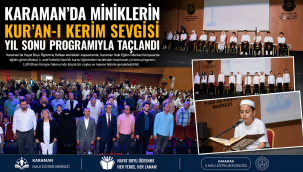 Karaman'da Miniklerin Kur'an-ı Kerim Sevgisi Yıl Sonu Programıyla Taçlandı