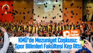 KMÜ'de Mezuniyet Coşkusu: Spor Bilimleri Fakültesi Kep Attı!