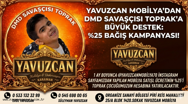 Yavuzcan Mobilya'dan SMA Hastası Toprak Bebeğe Dev Destek: Gelirin %25'i Bağışlanacak