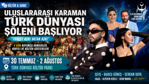 8. Uluslararası Karaman Türk Dünyası Şöleni Başlıyor