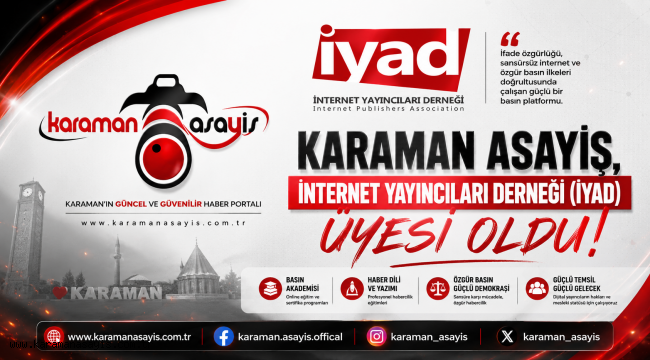 Karaman Asayiş, İnternet Yayıncıları Derneği (İYAD) Üyesi Oldu