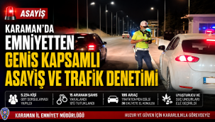 Karaman'da Emniyetten Geniş Kapsamlı Asayiş Ve Trafik Denetimi