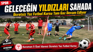 Karaman'da Geleceğin Yıldızları Sahada: Ücretsiz Yaz Futbol Kursu Tam Gaz Devam Ediyor