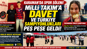 Karaman'da Spor Şöleni: Milli Takıma Davet Ve Türkiye Şampiyonlukları Peş Peşe Geldi