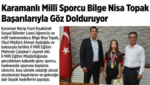 Karamanlı Millî Sporcu Bilge Nisa Topak Başarılarıyla Göz Dolduruyor