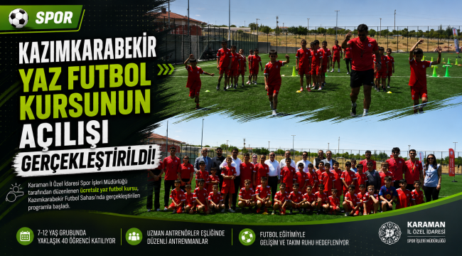 Kazımkarabekir Yaz Futbol Kursunun Açılışı Gerçekleştirildi!