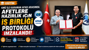 KMÜ ile Karaman AFAD Arasında Afetlere Hazırlık İçin İş Birliği Protokolü İmzalandı!