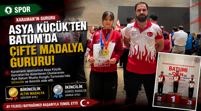 Asya Küçük'ten Batum'da Çifte Madalya Gururu!