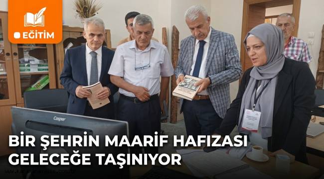 Bir Şehrin Maarif Hafızası Geleceğe Taşınıyor