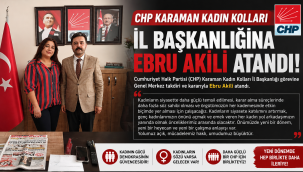 CHP Karaman Kadın Kolları İl Başkanlığına Ebru Akili Atandı!