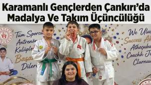Karamanlı Judoculardan Çankırı'da Madalya Ve Takım Üçüncülüğü