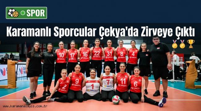 Karamanlı Sporcular Millî Formayla Çekya'da Zirveye Çıktı