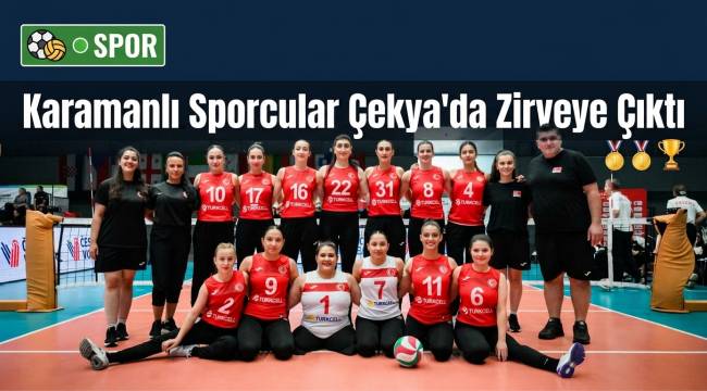 Karamanlı Sporcular Millî Formayla Çekya'da Zirveye Çıktı