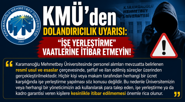 KMÜ'den Dolandırıcılık Uyarısı: "İşe Yerleştirme" Vaatlerine İtibar Etmeyin!