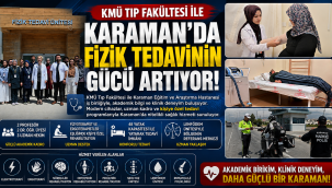 KMÜ Tıp Fakültesi ile Karaman'da Fizik Tedavinin Gücü Artıyor!