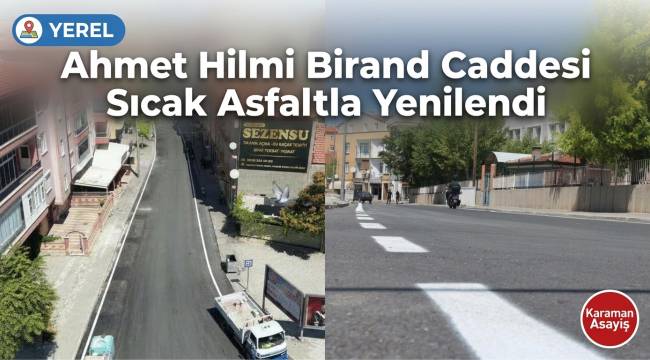 Ahmet Hilmi Birand Caddesi Sıcak Asfaltla Yenilendi