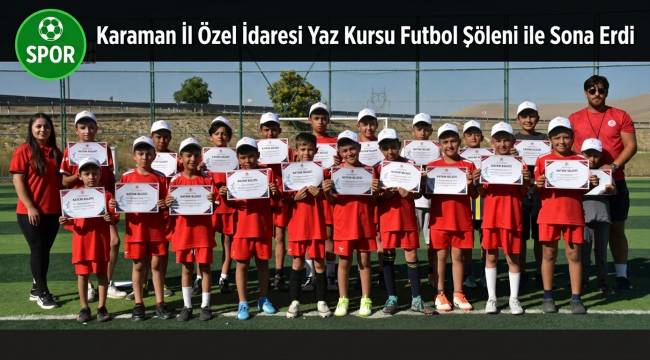 Karaman'da Çocukların Futbol Tutkusu Yaz Kursuyla Sahaya Yansıdı