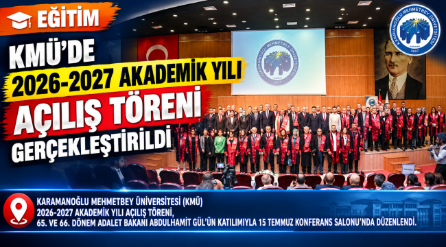 KMÜ'de 2026-2027 Akademik Yılı Açılış Töreni Gerçekleştirildi