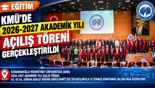 KMÜ'de 2026-2027 Akademik Yılı Açılış Töreni Gerçekleştirildi
