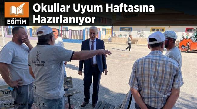 Okullar Uyum Haftasına Hazırlanıyor