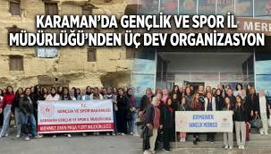 Karaman'da Gençlik Ve Spor İl Müdürlüğü'nden Üç Dev Organizasyon