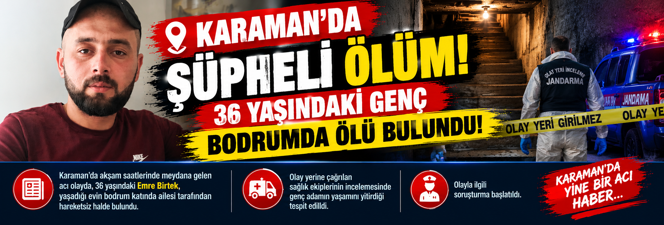 Karaman'da Şüpheli Ölüm: 36 Yaşındaki Genç Bodrumda Ölü Bulundu!