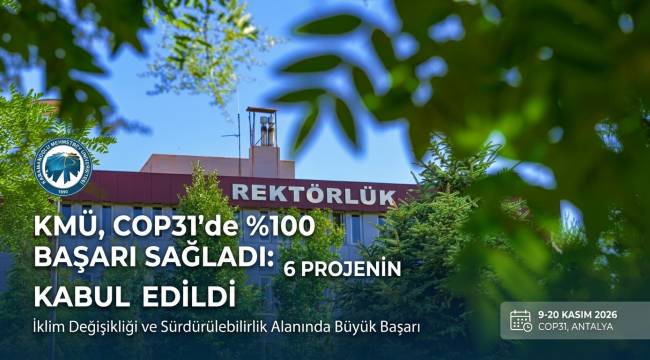 KMÜ'den Büyük Başarı: İklim Değişikliği ve COP31 Kapsamında 6 Projenin Tamamı Kabul Edildi!