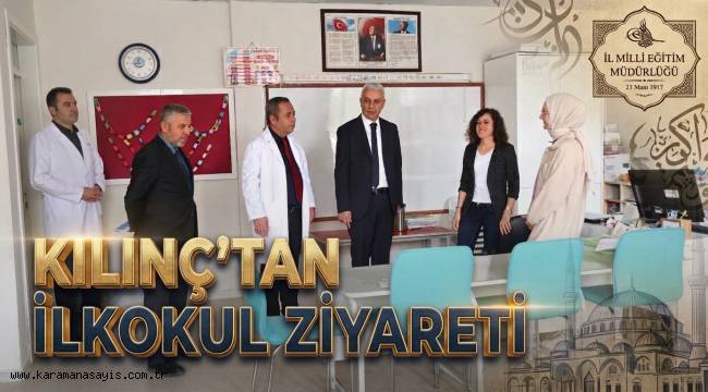 Sadun Kılınç'tan Karamanoğlu Mehmet Bey İlkokuluna Ziyaret